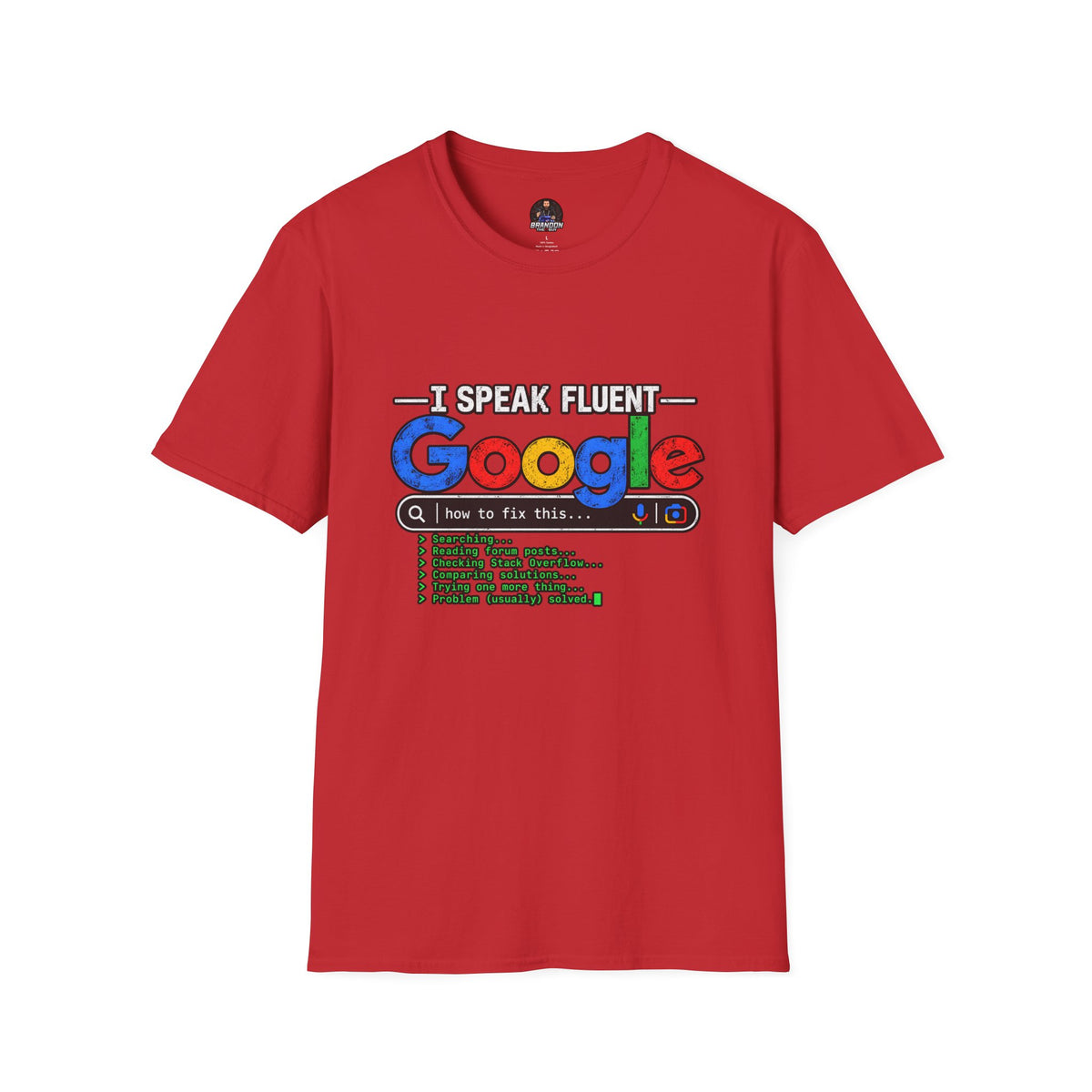 I Speak Fluent Google Tee