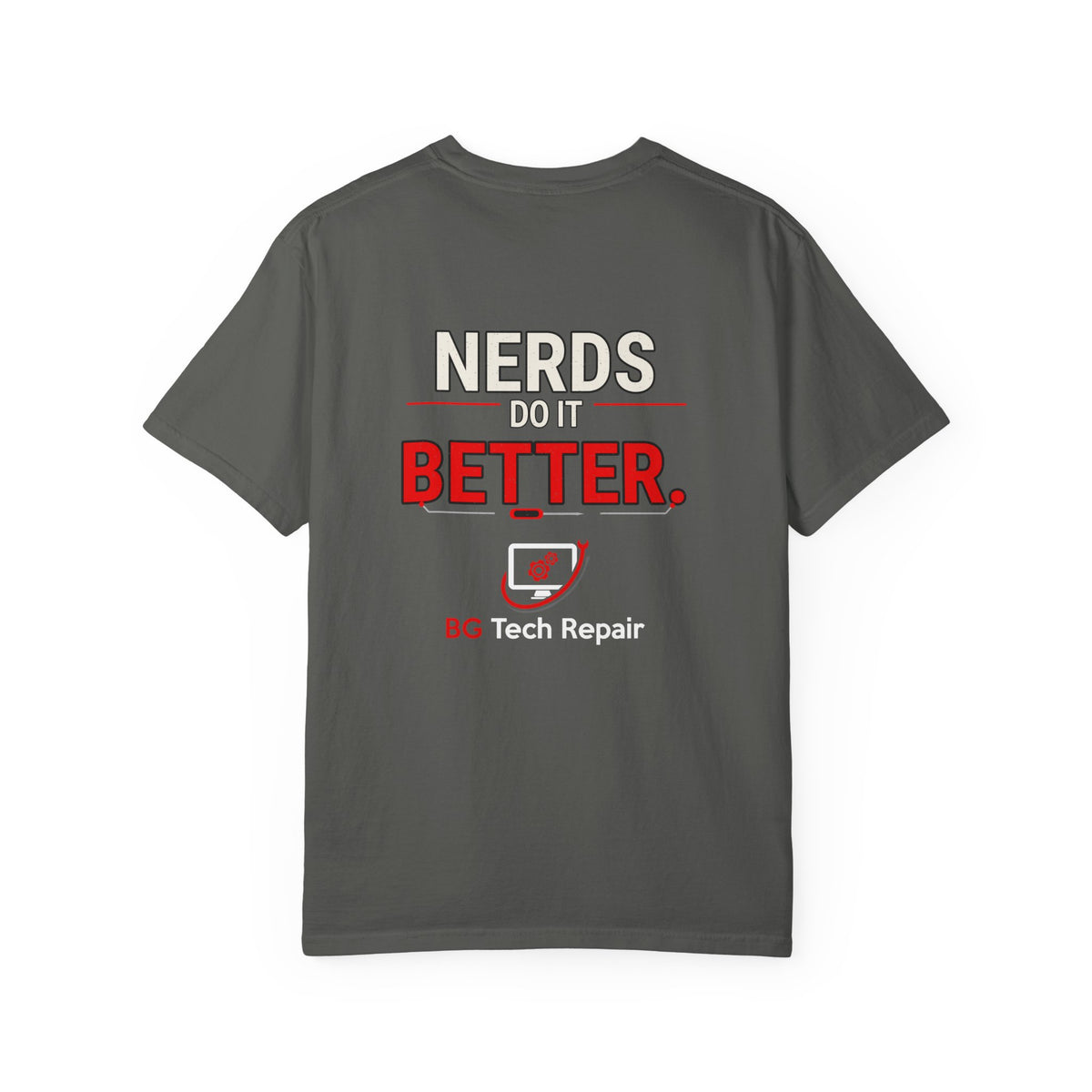 BG Tech Repair- Nerds do it Better Tee