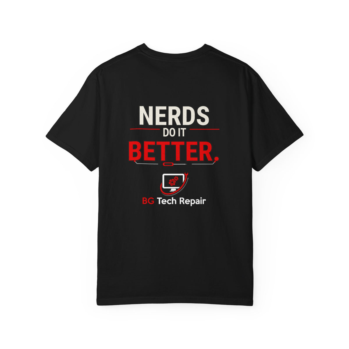 BG Tech Repair- Nerds do it Better Tee