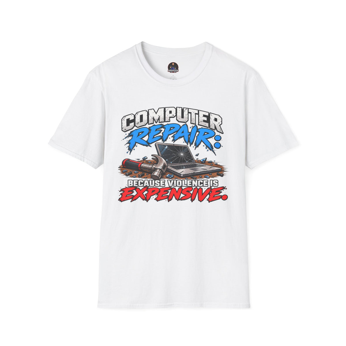 Computer Repair: Because Violence is EXPENSIVE Tee