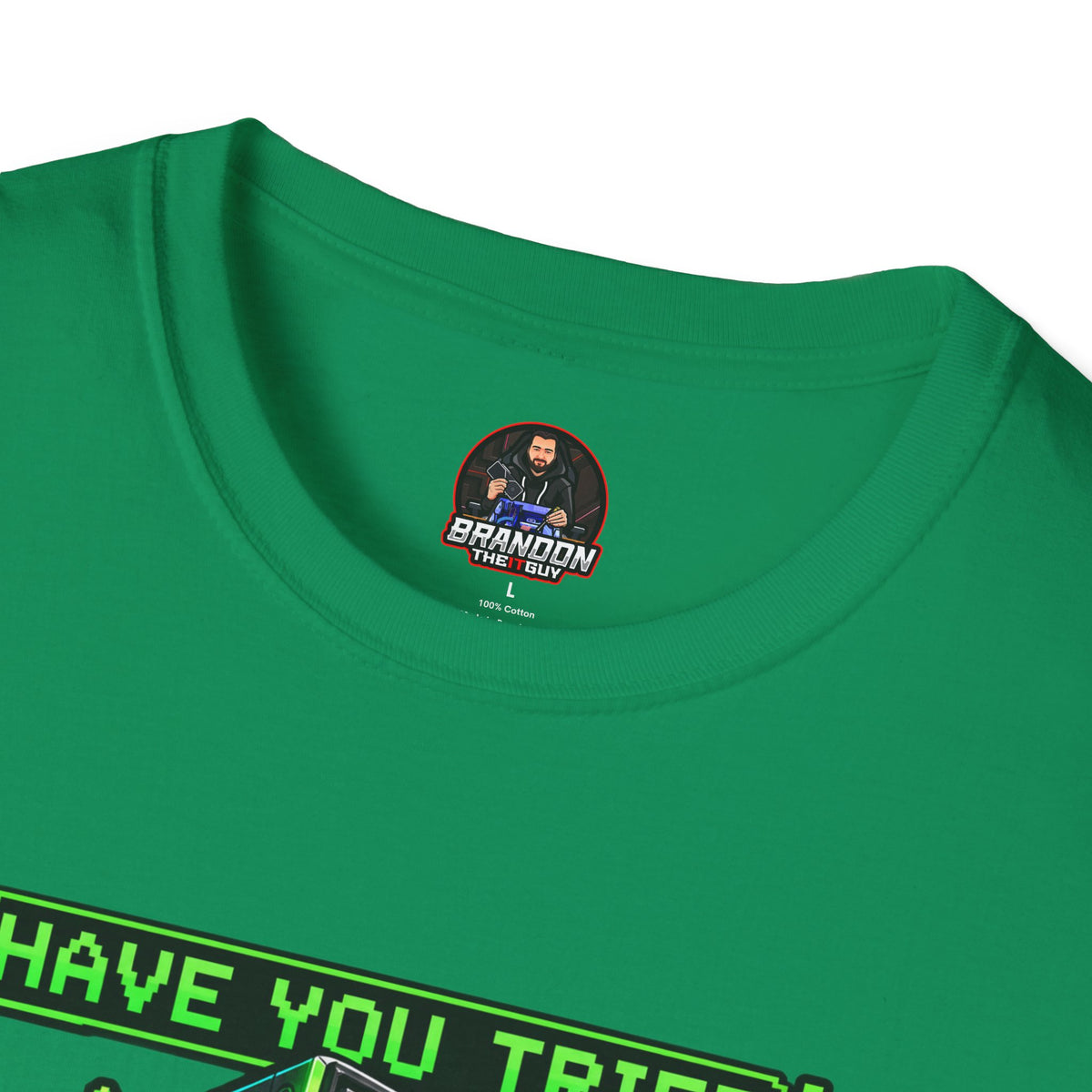 Have You Tried Turning Me Off and On Again? Tee