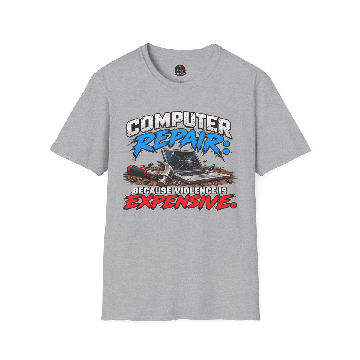 Computer Repair: Because Violence is EXPENSIVE Tee
