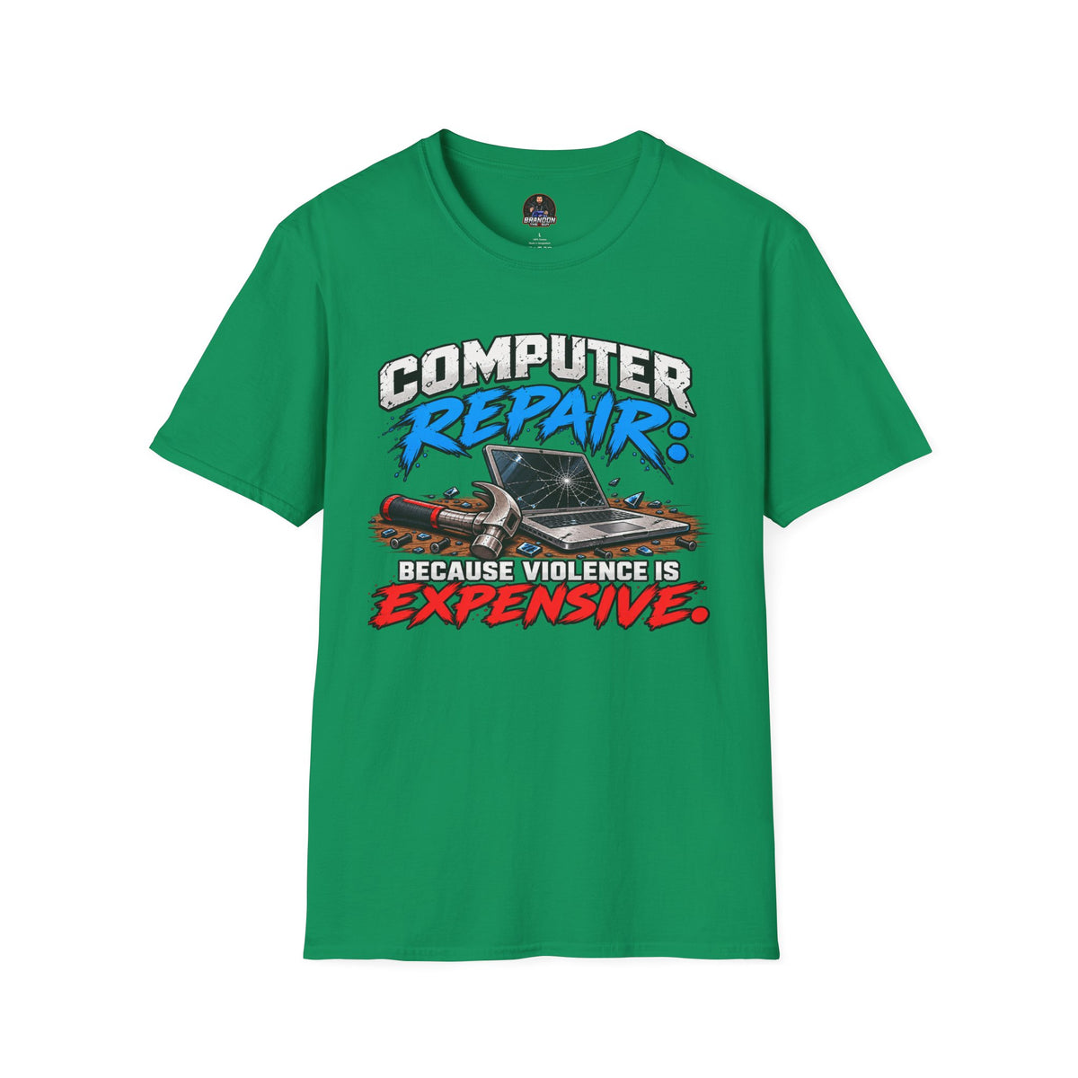 Computer Repair: Because Violence is EXPENSIVE Tee