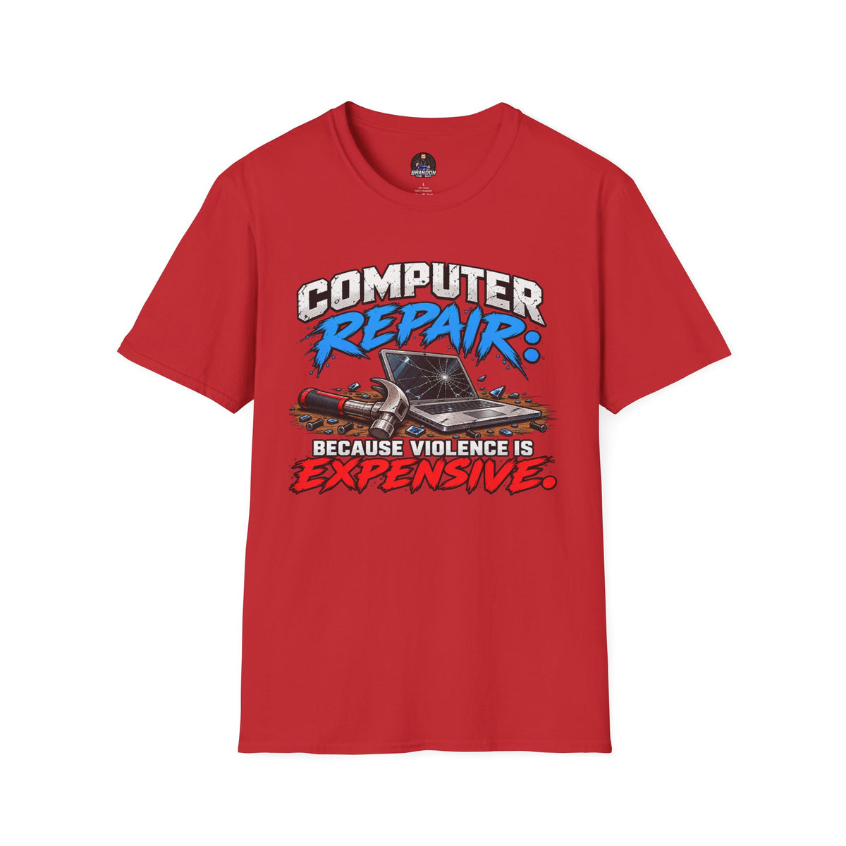 Computer Repair: Because Violence is EXPENSIVE Tee