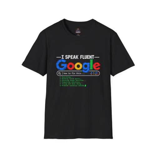 I Speak Fluent Google Tee