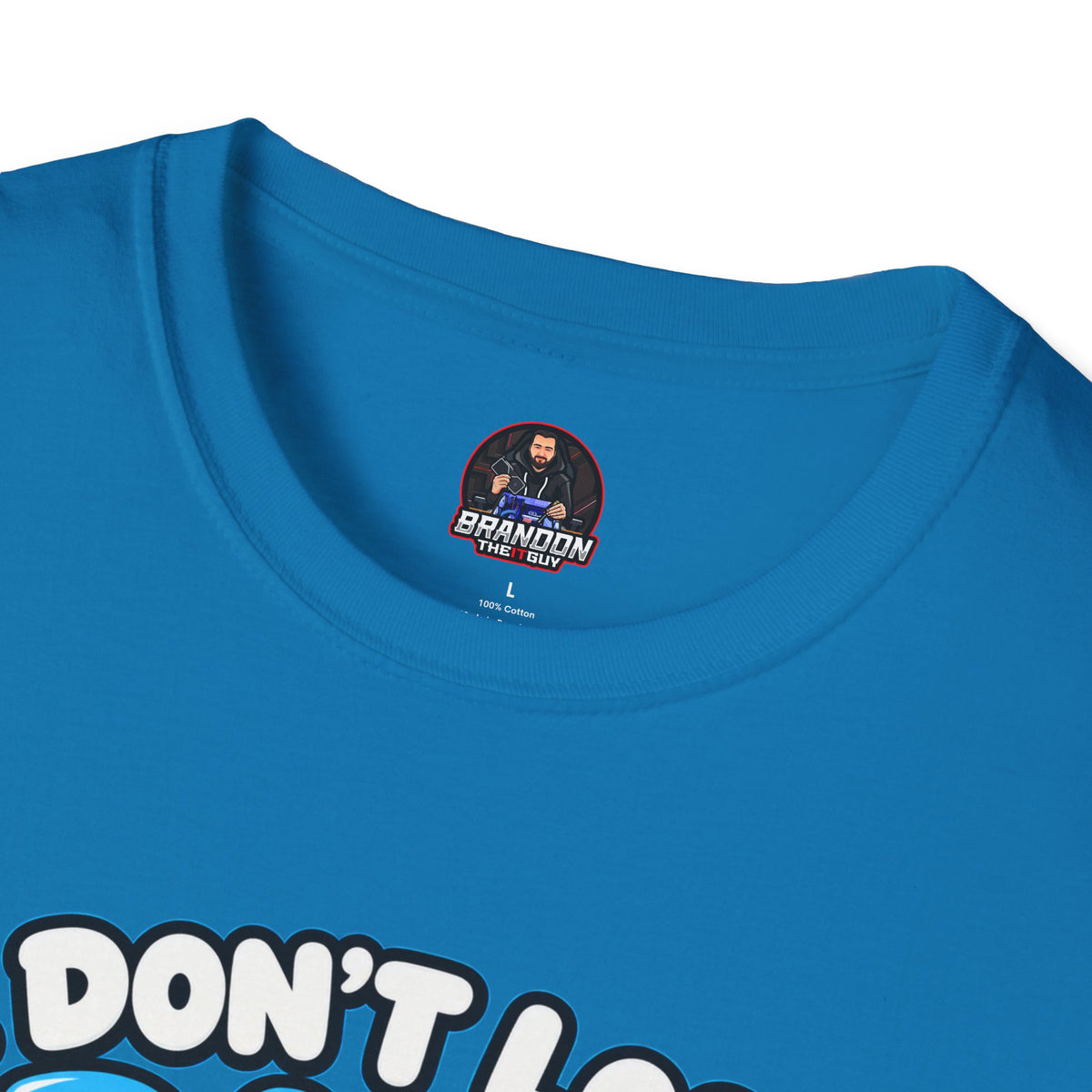 I Don't Lose Data I Create Backup Opportunities Tee